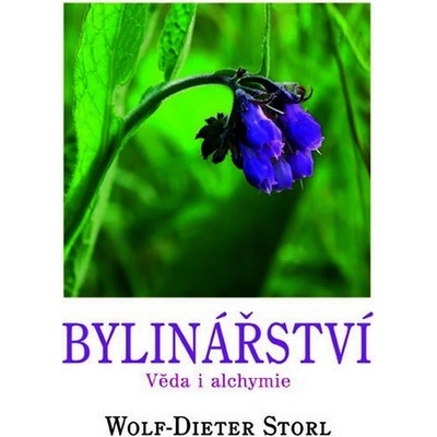 Bylinářství - Wolf-Dieter Storl