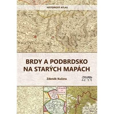Brdy a Podbrdsko na starých na mapách