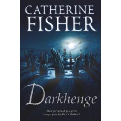Darkhenge | Catherine Fisher
