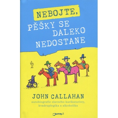 Nebojte, pěšky se daleko nedostane