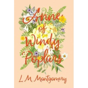 Anne of Windy Poplars | L M Montgomery (ISBN: 9781528706476)