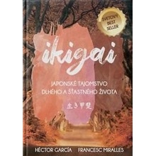 Japonské tajomstvo dlhého a šťastného života - Héctor GARCÍA a Francesc MIRALLES