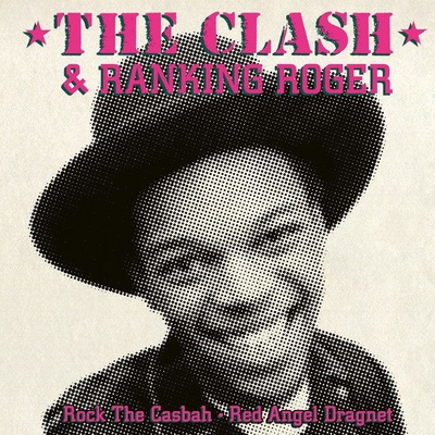 Clash & Ranking Roger "Rock the Casbah" 7"