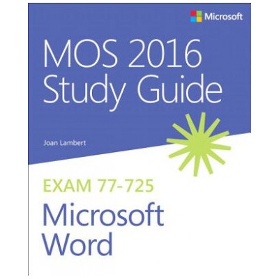 MOS 2016 Study Guide for Microsoft Word