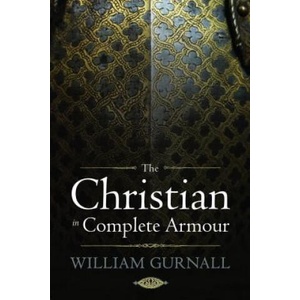 Christian in Complete Armour | William Gurnall (2010)