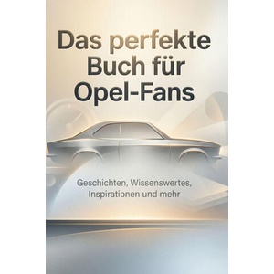 Das perfekte Buch für Opel-Fans | Florian Werner (2025)