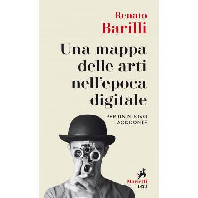 mappa delle arti nell’epoca digitale. Per un nuovo Laocoonte | Renato Barilli