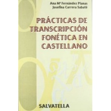 Prácticas de trascripción fonética en castellano