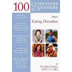 100 Questions & Answers About Eating Disorders (ISBN: 9780763745004)