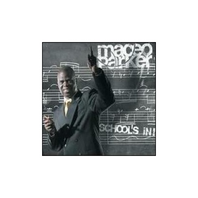 Parker Maceo - School's In CD