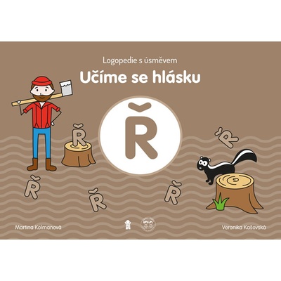 Učíme se hlásku Ř: Logopedie s úsměvem - Martina Kolmanová