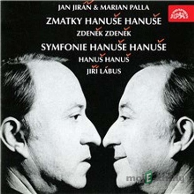 Zmatky Hanuše Hanuše - Marian Palla, Jan Jiráň
