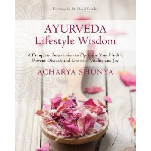 Ayurveda Lifestyle Wisdom | Acharya Shunya (ISBN: 9781622038275)