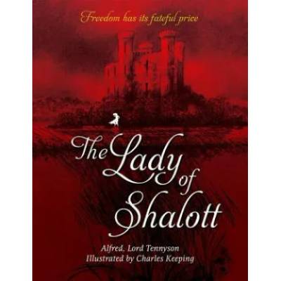 Lady Of Shalott | Alfred Lord Tennyson