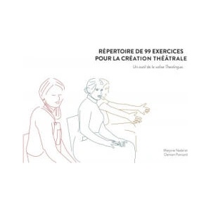 Répertoire de 99 exercices pour la création théâtrale | Damien Poinsard (ISBN: 9782322220601)