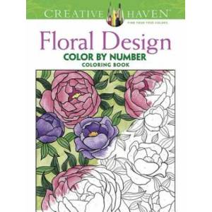 Creative Haven Floral Design Color By Number Coloring Book | Jessica Mazurkiewicz (ISBN: 9780486793856)