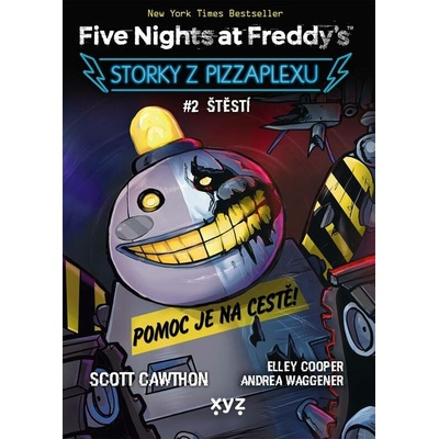 Five Nights at Freddy's: Storky z Pizzaplexu #2 Štěstí