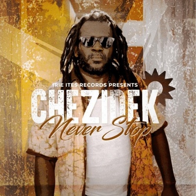 Chezidek - Never Stop (LP) (3760370264477)