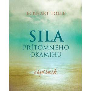 Sila prítomného okamihu Zápisník | Eckhart Tolle (ISBN: 9788081093920)