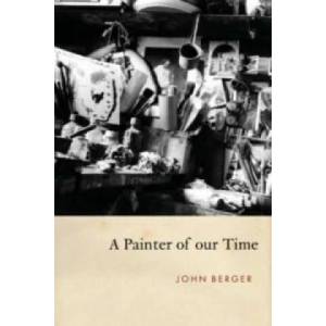 Painter of our Time | John Berger (2010)