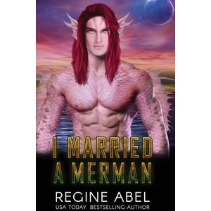 I Married A Merman | Regine Abel (ISBN: 9781998857043)