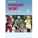 Knihy Extrémní sport ve starobním důchodu Petr Novotný