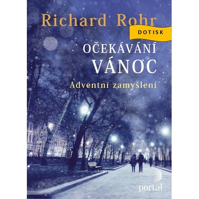 Očekávání Vánoc - Richard Rohr