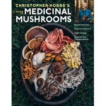 Christopher Hobbss Guide to Medicinal Mushrooms