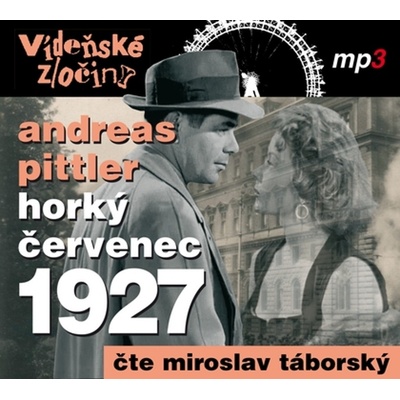 1927 Horký červenec - Andreas Pittler
