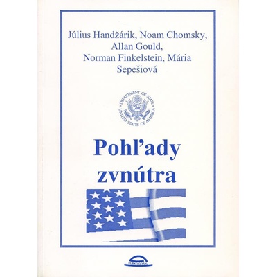 Pohľady zvnútra - Július Handžárik a kol.