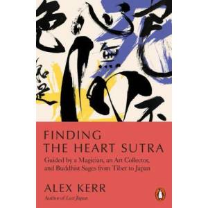 Finding the Heart Sutra | Alex Kerr (ISBN: 9780141994208)