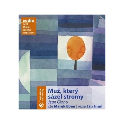 Muž, který sázel stromy CD - Jean Giono