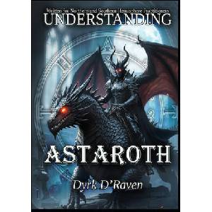 Understanding Astaroth | Dyrk D'Raven, Raymond Hurn (2025)