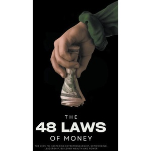 The 48 Laws of Money | Ethan Clark (2024)