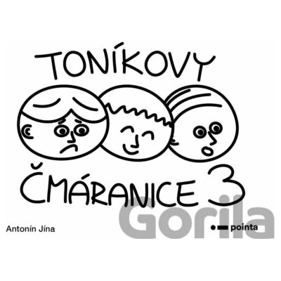 Toníkovy čmáranice 3 - Antonín Jína