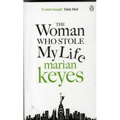 The Woman Who Stole My Life