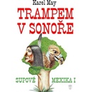 Trampem v Sonoře