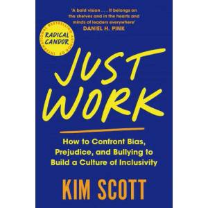 Just Work | Kim Scott (ISBN: 9781529063615)
