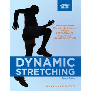 Dynamic Stretching: Second Edition (ISBN: 9781646047734)
