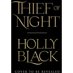 Thief of Night | Holly Black (ISBN: 9781529150025)