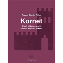 Píseň o lásce a smrti korneta Kryštofa Rilkeho - Reiner Maria Rilke