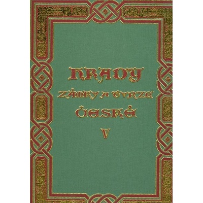 Hrady, zámky a tvrze Království českého - 5.díl Bydžovsko - August Sedláček
