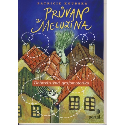 Průvan a Meluzína - Dobrodružná grafomotorika