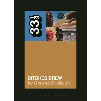 Image 1 of Miles Davis' Bitches Brew | George Grella