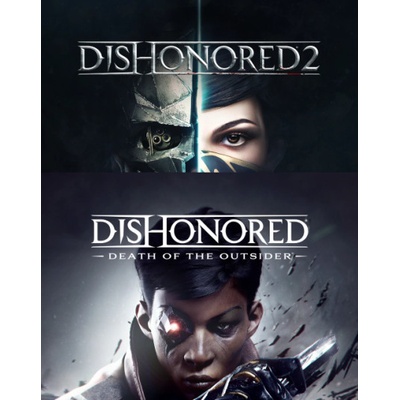 Dishonored: Death of the Outsider + Dishonored 2