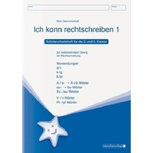 Ich kann rechtschreiben 1, Schülerarbeitsheft für die 2. und 3. Klasse