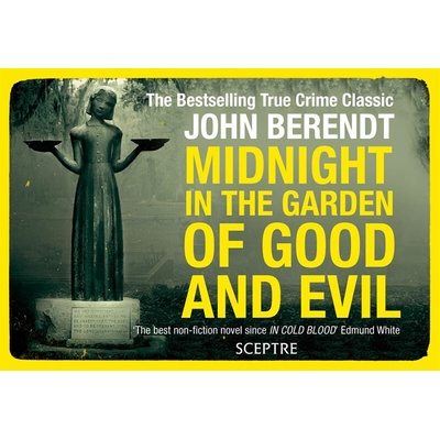 Midnight in the Garden of Good and Evil