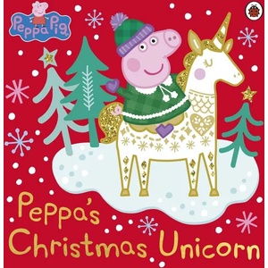 Peppa Pig: Peppa's Christmas Unicorn | Peppa Pig (ISBN: 9780241476222)