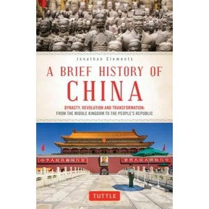 Brief History of China | Jonathan Clements (ISBN: 9780804850056)