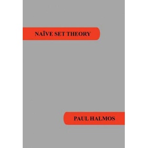 Naive Set Theory | Paul R Halmos (ISBN: 9781781394663)